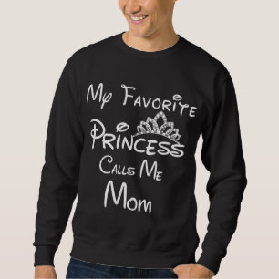 Sudadera Mi princesa favorita me llama hija de mamá
