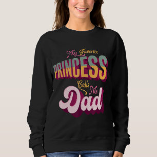 Sudadera Mi Princesa Favorita Me Llama Papá Hombres