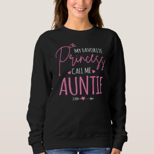 Sudadera Mi princesa favorita me llama tía tía tía princ