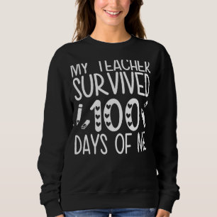 Sudadera Mi Profesor Sobrevivió A 100 Días De Mí 1