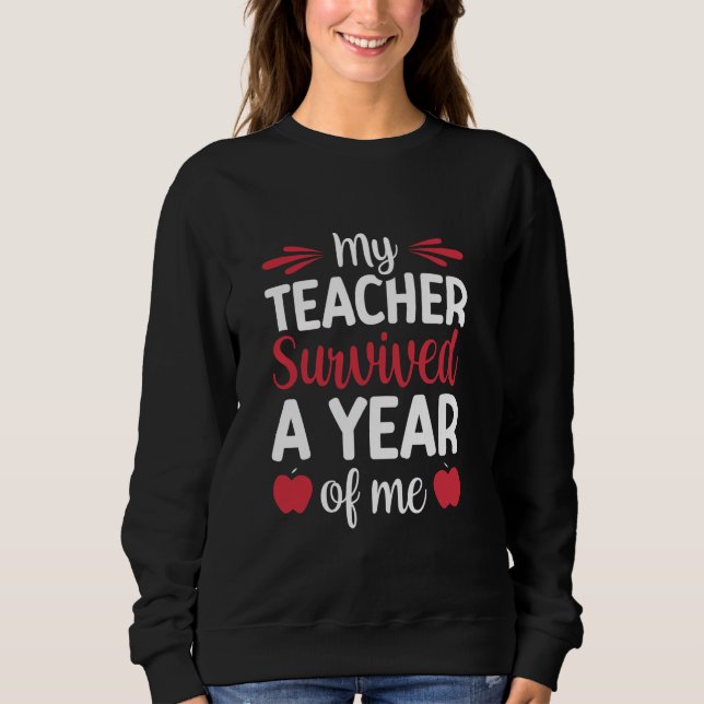 Sudadera Mi Profesor Sobrevivió A Un Año De Mí 1 (Anverso)