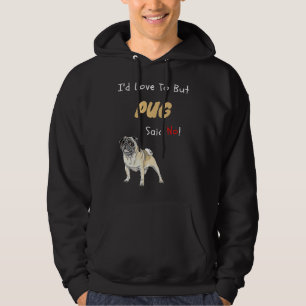 Sudadera Mi Pug dijo no un regalo de perro lindo camiseta c