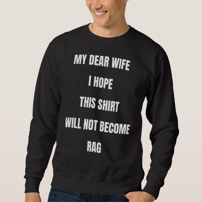 Sudadera Mi Querida Esposa Espero Que Esto No Se Convierta  (Anverso)