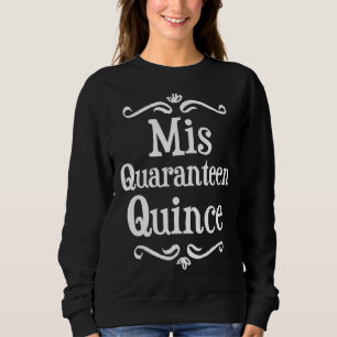 Sudadera Mi Quince Quincea adolescente de cumpleaños 15 cua