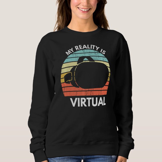 Sudadera Mi Realidad Virtual Es Graciosa Virtual Vr Gamer S (Anverso)