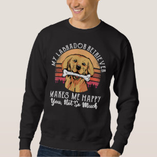 Sudadera Mi recuperador de labrador me hace feliz perro