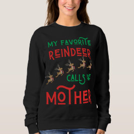 Sudadera Mi reno favorito me llama madre madre Navidades