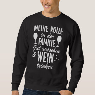 Sudadera Mi Rol En La Familia Buena Mirada Y Bebe Vino