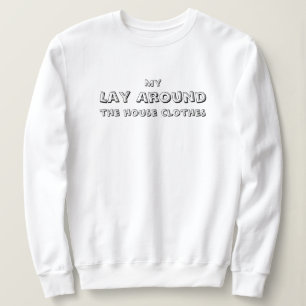 Sudadera Mi ropa para andar por la casa, divertida, sencill