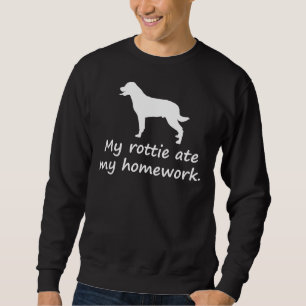 Sudadera Mi Rottie Ate My Homework Rottweiler