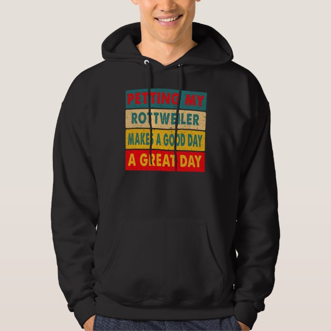 Sudadera Mi Rottweiler Da Un Buen Día (Anverso)