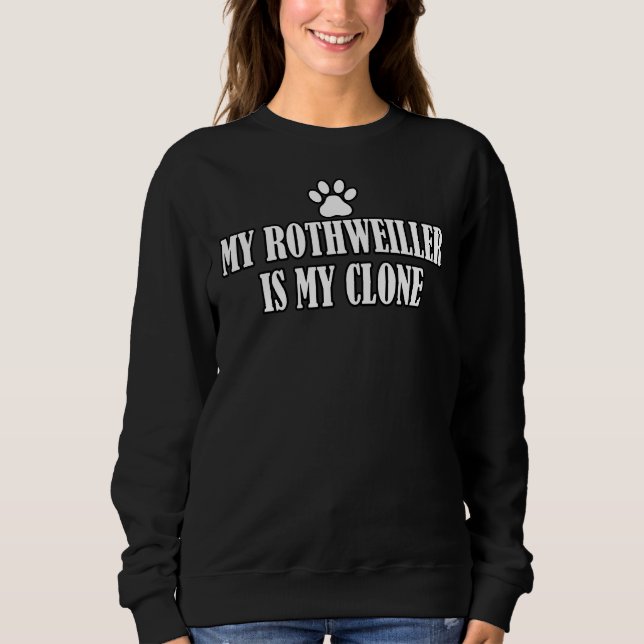 Sudadera Mi Rottweiler Es Mi Clon (Anverso)