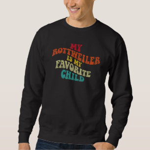 Sudadera Mi Rottweiler es mi hijo favorito Sarcástico
