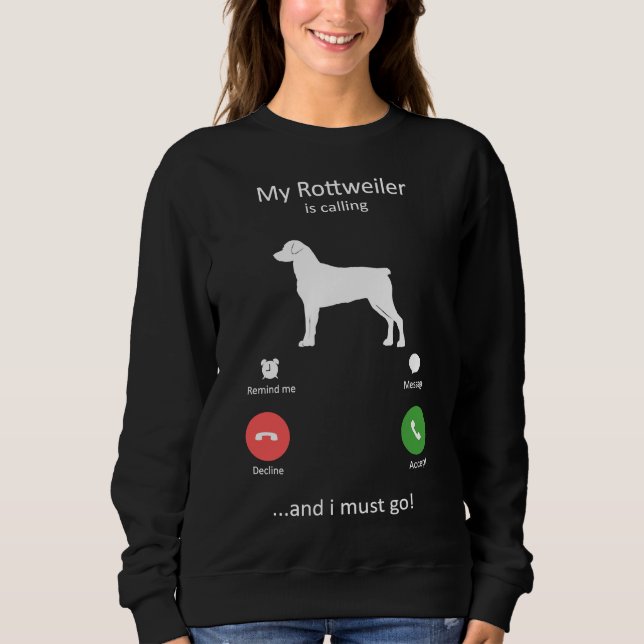 Sudadera Mi Rottweiler Llama Y Debo Ir Perro 13 (Anverso)