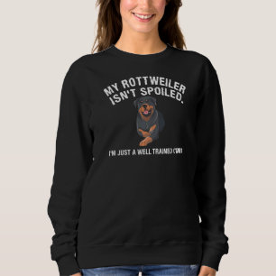 Sudadera Mi Rottweiler no está malcriado, solo soy un buen