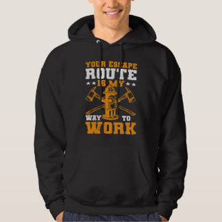 Sudadera Mi ruta de escape es mi camino al trabajo bombero