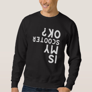 Sudadera Mi Scooter Ok, Scooters Eléctrico