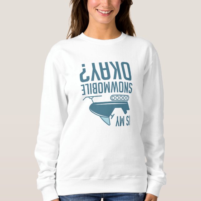 Sudadera Mi Snowmobile está bien (Anverso)