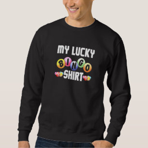 Sudadera Mi suerte de jugador de Bingo de Bingo