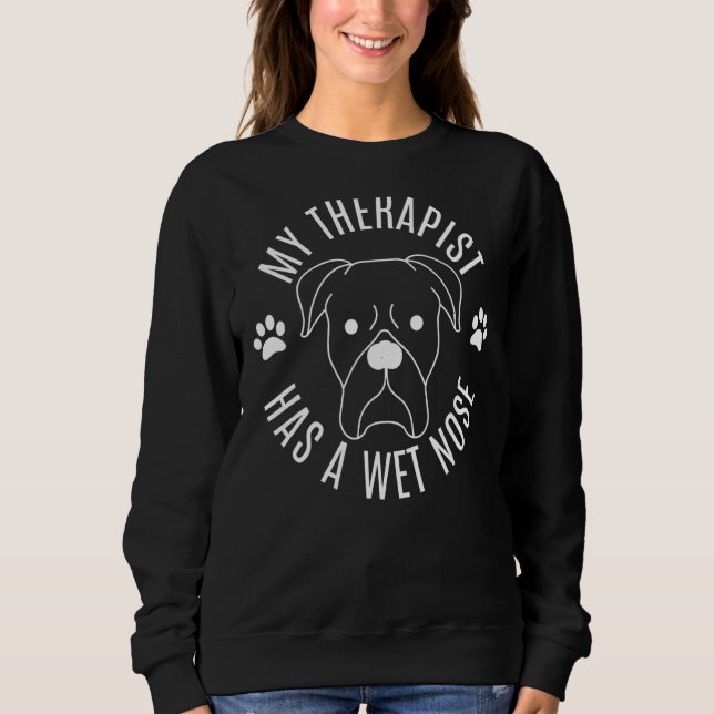Sudadera Mi Terapia Tiene Un Dueño De Perro De Nariz Húmeda (Anverso)