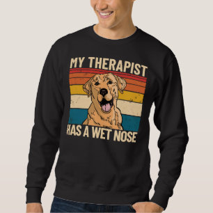 Sudadera Mi Terapia Tiene Un Mascota De La Nariz Mojada, El