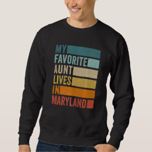 Sudadera Mi Tía Favorita Vive En El Vintage De Maryland