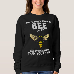 Sudadera Mi Tiene Una Abeja En El Aceite Animal