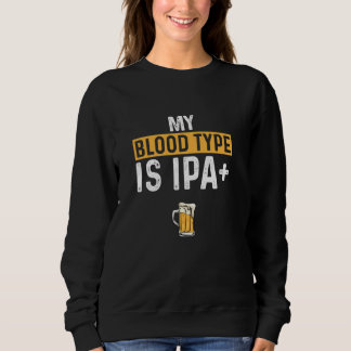 Sudadera Mi Tipo De Sangre Es IPA positivo, Graciosa Cervez
