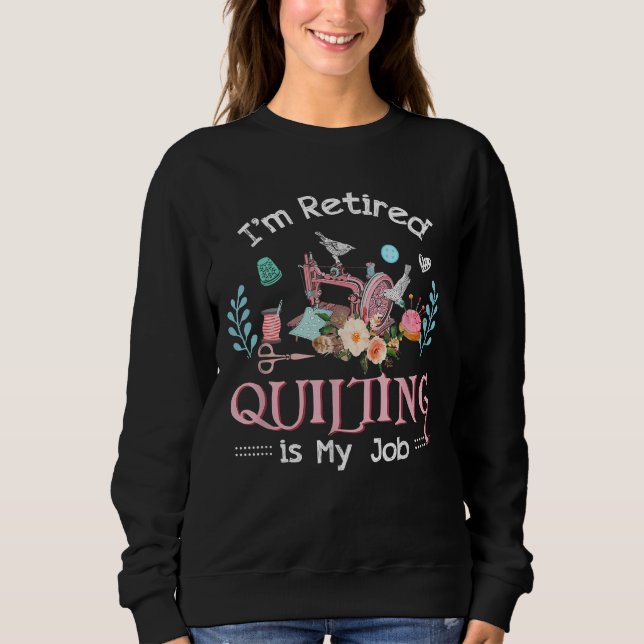 Sudadera Mi Trabajo Es El Acoso Retirado. (Anverso)