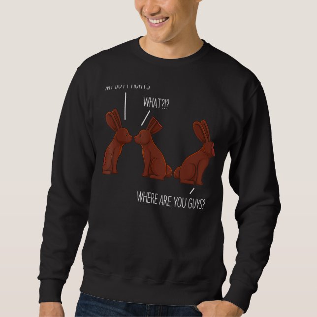 Sudadera Mi trasero duele Chiste meme de chocolate de pascu (Anverso)