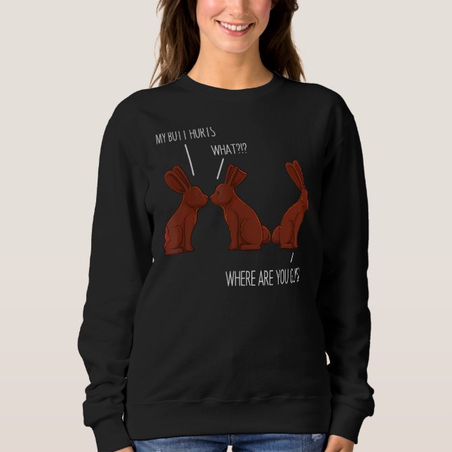 Sudadera Mi trasero duele Chiste meme de chocolate de pascu (Anverso)