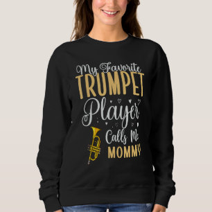 Sudadera Mi trompetista favorito me llama Mamá Cute
