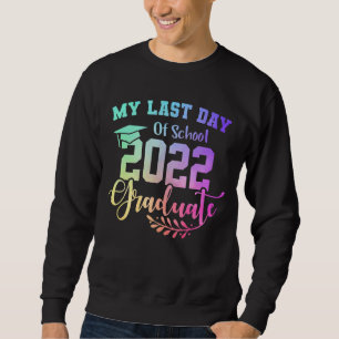 Sudadera Mi Último Día De Graduación Escolar 2022 Escuela D