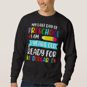 Sudadera Mi Último Día De Preescolar Listo Para El Jardín D