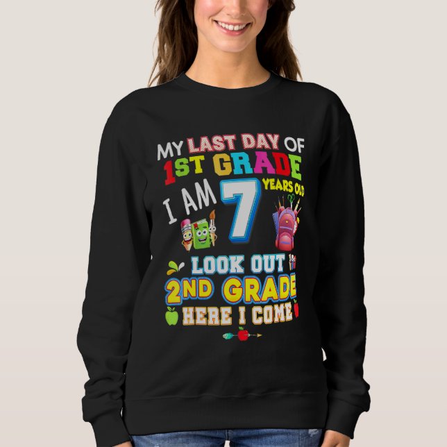 Sudadera Mi Último Día De Primer Grado 2 Aquí Tengo Tanto T (Anverso)