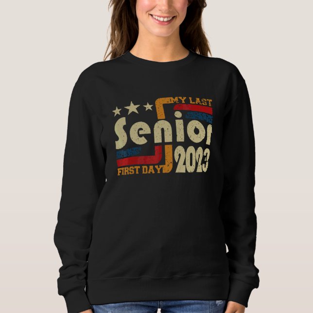 Sudadera Mi último primer día de duodécimo grado 2023 (Anverso)