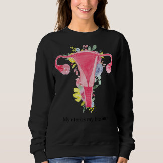 Sudadera Mi Uterus My Business Pro Choice Uterus Womenu201