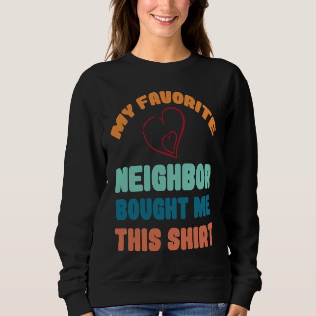 Sudadera Mi vecino favorito me compró esto (Anverso)