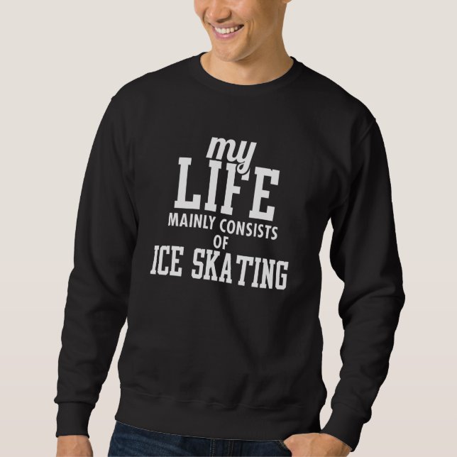 Sudadera Mi Vida Consiste Principalmente En Patinar Sobre H (Anverso)