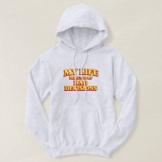 Sudadera “Mi vida dirigida por malas decisiones” Diseño div