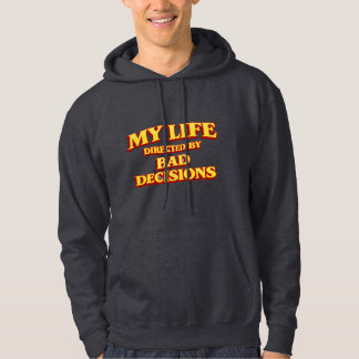 Sudadera "Mi vida dirigida por malas decisiones" Diseño div
