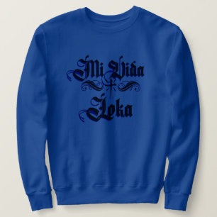 Sudadera Mi Vida Loca Chicana Chicana Con Apellido