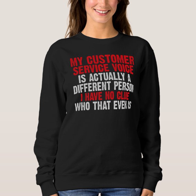 Sudadera Mi Voz De Servicio Al Cliente Es Una Persona Difer (Anverso)