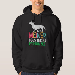 Sudadera Mi Weiner Hace Trucos Quiere Ver Dachshund Dog Flo