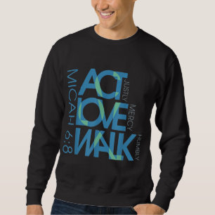 Sudadera Micah 68 Act Justly Love Mercy Walk Humbly Jesus C