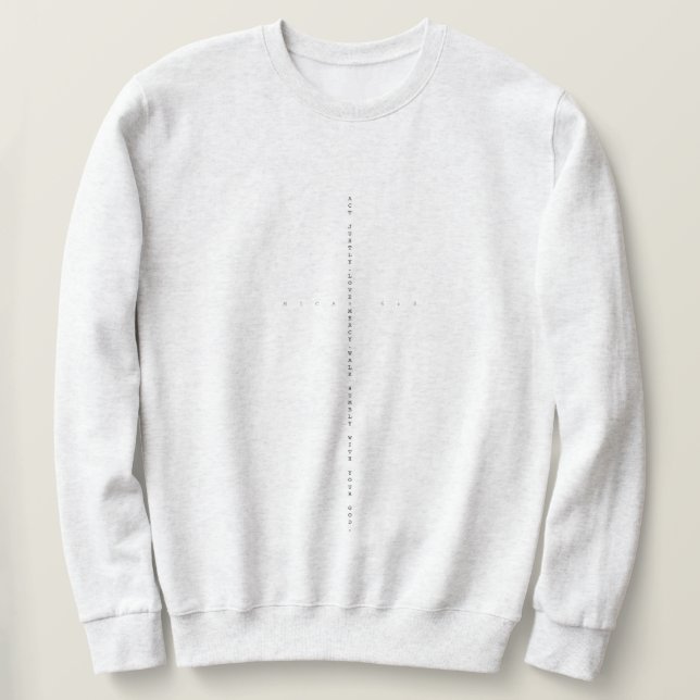 Sudadera Micah 6:8 Sweatshirt (Anverso del diseño)
