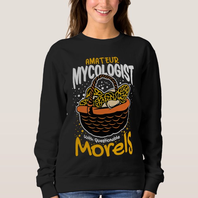 Sudadera Micólogo Aficionado Con Morillas Dudosas Hongo (Anverso)