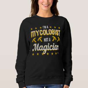 Sudadera Micólogo No Es Un Mago Micología Hongos Setas