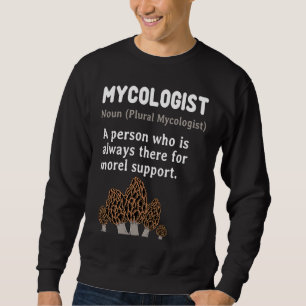 Sudadera Micólogo Sustantivo Morel Apoyo Micología Hongos S
