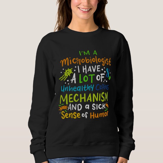 Sudadera Microbiology Science Saying  I m A Microbiologist (Anverso)